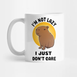 I'm not lazy I just don't care Capybara Mug